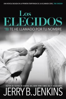 Front cover_Los elegidos Te he llamado por tu nombre