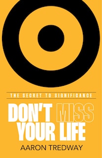 Front cover_Don’t Miss Your Life