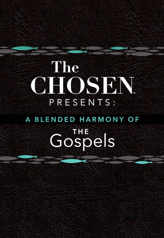 Front cover_The Chosen Presents: A Blended Harmony of the Gospels