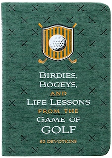 Couverture_Birdies, Bogeys, and Life Lessons from the Game of Golf