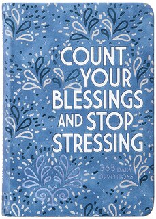 Front cover_Count Your Blessings and Stop Stressing
