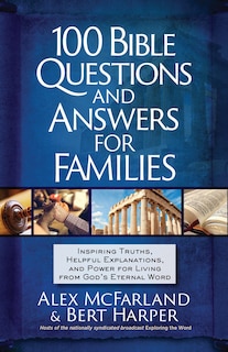 Front cover_100 Bible Questions and Answers for Families