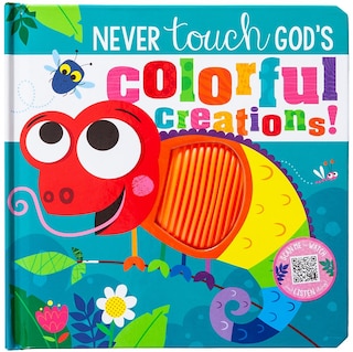 Front cover_Never Touch God&rsquo;s Colorful Creations