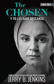 Front cover_The Chosen – Y yo les daré descanso