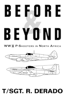 Before & Beyond: Ww Ii P-shooters In North Africa