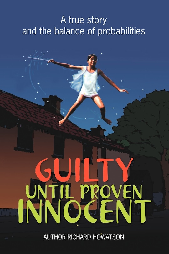 Front cover_Guilty Until Proven Innocent