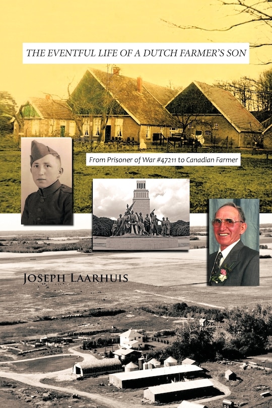 Front cover_The Eventful Life Of A Dutch Farmer's Son