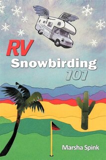 Front cover_Rv Snowbirding 101