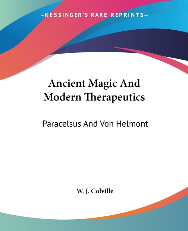 Front cover_Ancient Magic And Modern Therapeutics