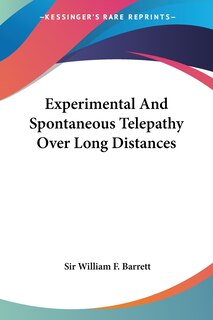 Front cover_Experimental And Spontaneous Telepathy Over Long Distances