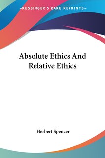 Front cover_Absolute Ethics And Relative Ethics