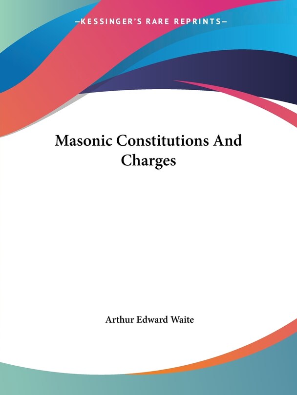 Front cover_Masonic Constitutions And Charges