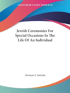 Couverture_Jewish Ceremonies For Special Occasions In The Life Of An Individual