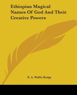 Front cover_Ethiopian Magical Names Of God And Their Creative Powers