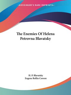 Front cover_The Enemies Of Helena Petrovna Blavatsky