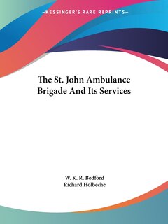 The St. John Ambulance Brigade And Its Services