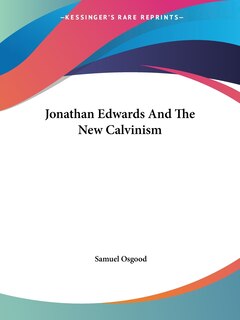 Front cover_Jonathan Edwards And The New Calvinism