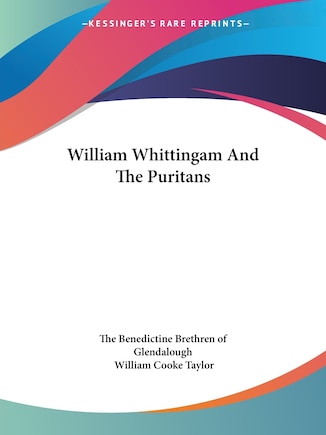 William Whittingam And The Puritans