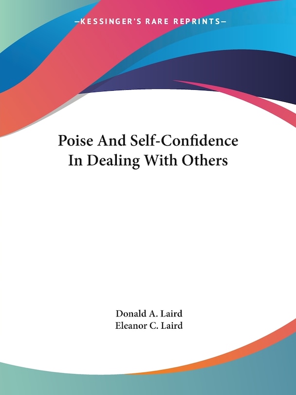 Front cover_Poise And Self-confidence In Dealing With Others