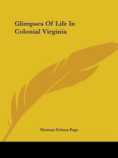 Front cover_Glimpses Of Life In Colonial Virginia