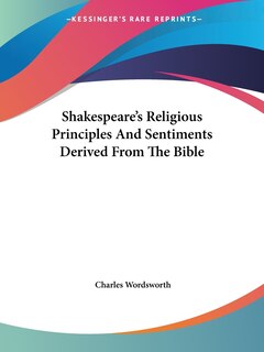 Front cover_Shakespeare's Religious Principles And Sentiments Derived From The Bible