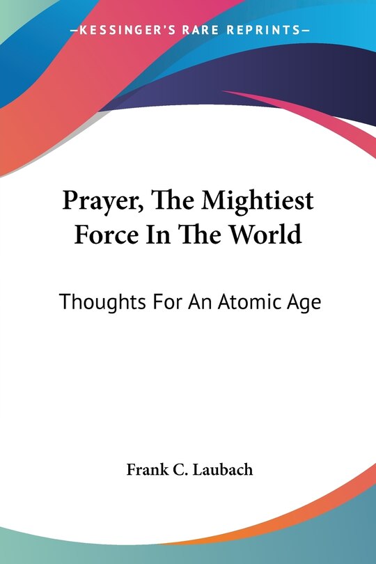 Front cover_Prayer, The Mightiest Force In The World