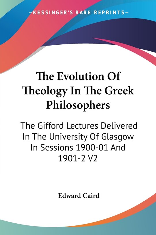 Front cover_The Evolution Of Theology In The Greek Philosophers