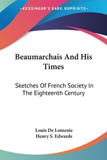 Front cover_Beaumarchais And His Times