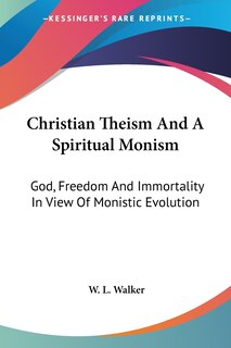 Front cover_Christian Theism And A Spiritual Monism