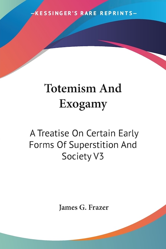 Front cover_Totemism And Exogamy