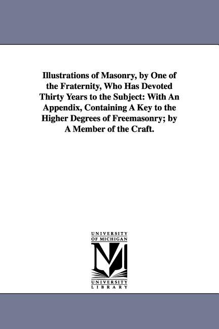 Front cover_Illustrations of Masonry, by One of the Fraternity, Who Has Devoted Thirty Years to the Subject