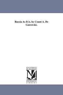 Couverture_Russia As It is. by Count A. De Gurowski.
