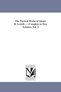 Couverture_The Poetical Works of James R. Lowell ...
