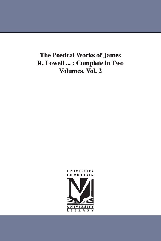 Couverture_The Poetical Works of James R. Lowell ...