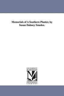 Front cover_Memorials of A Southern Planter, by Susan Dabney Smedes.