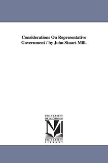 Front cover_Considerations On Representative Government / by John Stuart Mill.