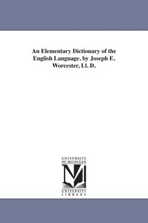 Couverture_An Elementary Dictionary of the English Language. by Joseph E. Worcester, Ll. D.