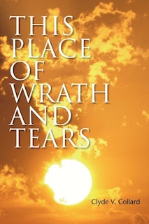 Couverture_This Place Of Wrath And Tears
