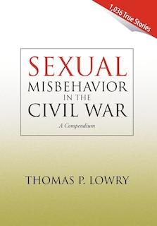 Front cover_Sexual Misbehavior in the Civil War