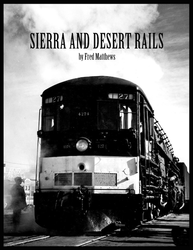 Front cover_Sierra and Desert Rails''