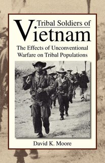 Front cover_Tribal Soldiers of Vietnam