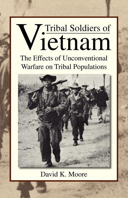 Front cover_Tribal Soldiers of Vietnam