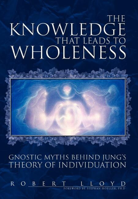 Front cover_The Knowledge that Leads to Wholeness