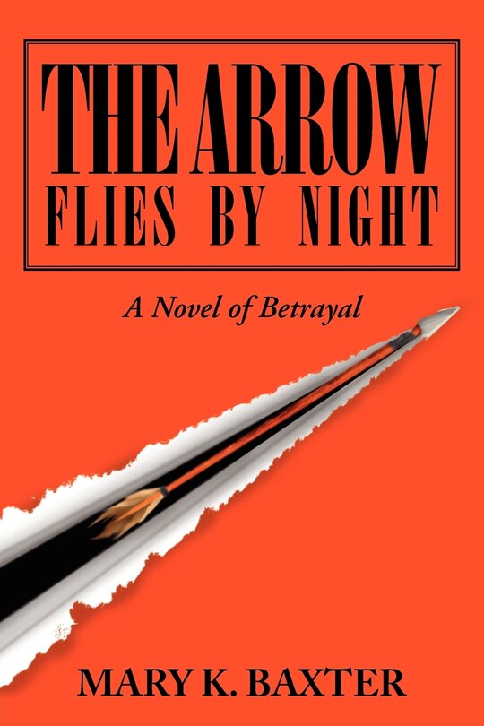 Front cover_The Arrow Flies by Night