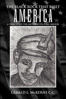 Front cover_The Black Rock That Built America