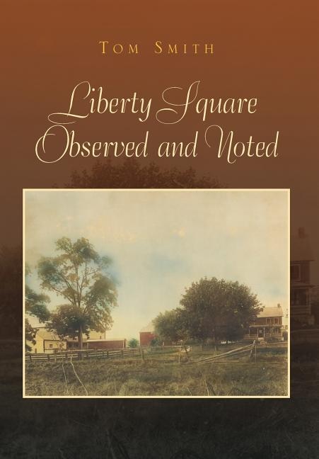 Front cover_Liberty Square Observed and Noted