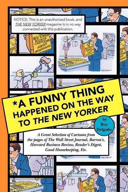 Front cover_A Funny Thing Happened on the Way to the New Yorker