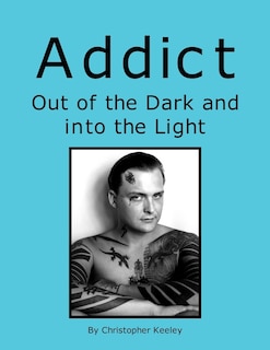Couverture_Addict Out of the Dark and Into the Light