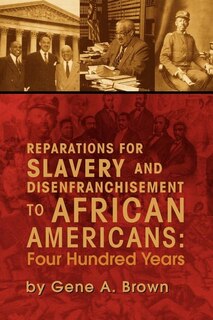 Couverture_Reparations for Slavery and Disenfranchisement to African Americans