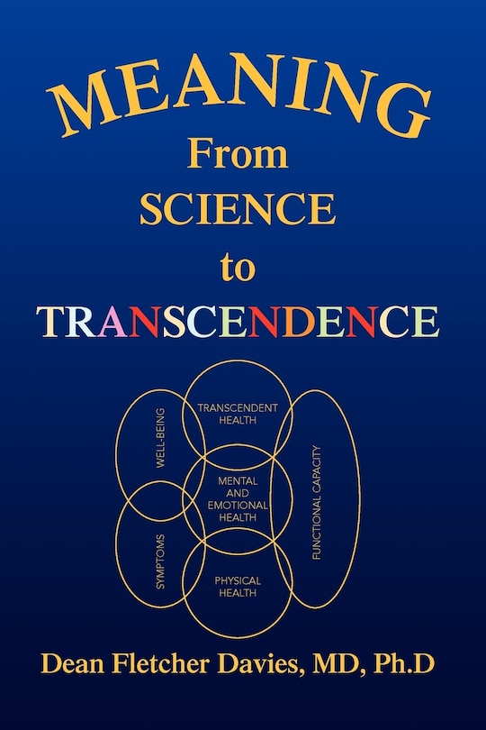 Meaning: From Science to Transcendence